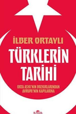 Türklerin Tarihi - İlber Ortaylı